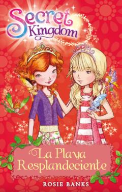 Secret Kingdom 6: La playa resplandeciente