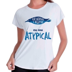 Camiseta Babylook Atypical Série Normal É Relativo - comprar online