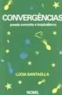 Convergências: Poesia Concreta e Tropicalismo