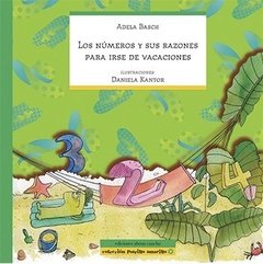 Los números y sus razones para irse de vacaciones