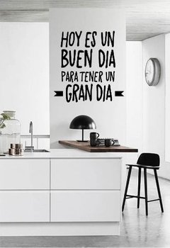 Vinilo Autoadhesivo Frase Hoy Es Un Buen Día Para Tener... en internet