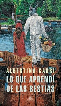 Lo que aprendi de las bestias - Albertina Carri