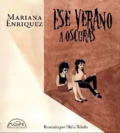 Ese verano a oscuras - Mariana Enriquez