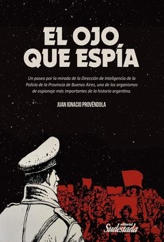 El ojo que espía - Juan Ignacio Provendola