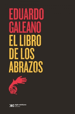 El libro de los abrazos - Eduardo Galeano