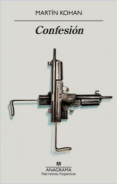 Confesión- Martin Kohan