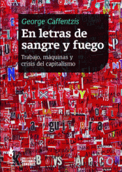 En letras e sangre y fuego - George Caffentzis