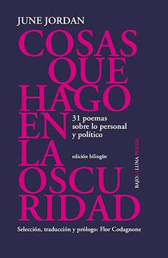 Cosas que hago en la oscuridad - June Jordan
