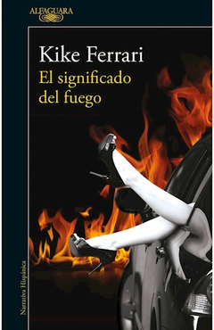 El significado del fuego - Kike Ferrari