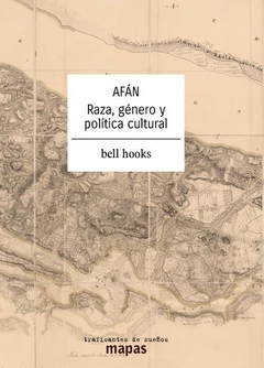 Afán - raza, género y política cultural - Bell Hoo