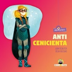 Anti Cenicienta - para chic@s