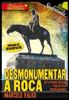 Desmonumentar a Roca