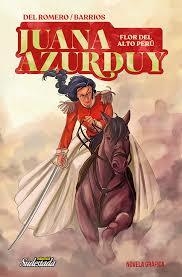 Juana Azurduy, flor del alto Perú -