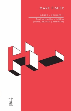 K - Punk, volumen I - Mark fisher