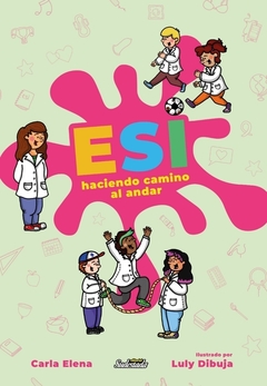 ESI, haciendo camino al andar - Carla Elena
