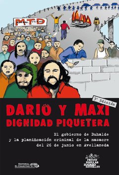 Dario y Maxi - dignidad piquetera