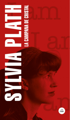 La campana de cristal - Silvia Plath