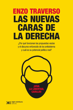 Las nuevas caras de la derecha - Enzo Traverso