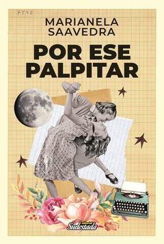 Por ese palpital - Marianela Saavedra