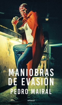 Maniobras de evasión - Pedro Mairal