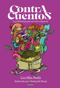Contra cuentos, las historias.. - Cecilia Solá