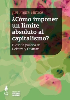 Cómo imponer un límite absoluto al capitalismo? -