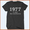 Camiseta 1977 - O ano das melhores - Camisetas Rápido Shop