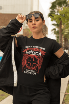 Camiseta Nunca subestime o poder de uma Médica que luta contra a Covid-19 - Camisetas Rápido Shop