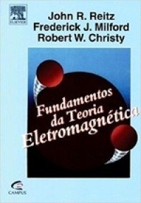Fundamentos da Teoria Eletromagnética - 1a Edição