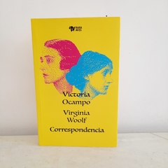 Correspondencia: Victoria Ocampo / Virginia Woolf