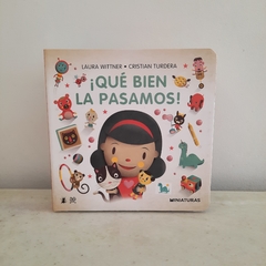 ¡Qué bien la pasamos!
