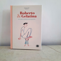 Roberto y Gelatina