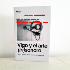 Vigo y el arte (in)sonoro