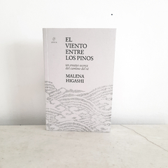 El Viento entre los pinos. Un ensayo acerca del camino del té de Malena Higashi
