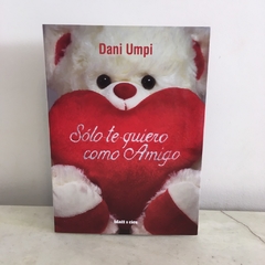 Sólo te quiero como amigo de Dani Umpi