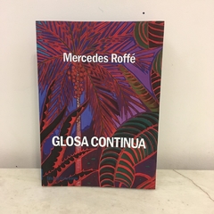 Glosa continua de Mercedes Roffé