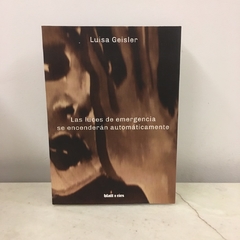 Las luces de emergencia se encenderán automáticamente de Luisa Geisler