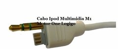 Cabo Ipod Central Multimídia M1/motor One/logigo Original - comprar online