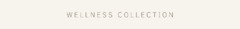 Banner de la categoría WELLNESS COLLECTION