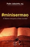 #MINISERMAO - A PALAVRA CERTA PARA AS HORAS INCERTAS