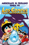 Los compas y el diminuto legendario