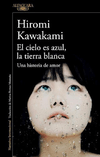 El cielo es azul la tierra es blanca