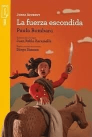 Juana Azurduy , la fuerza escondida