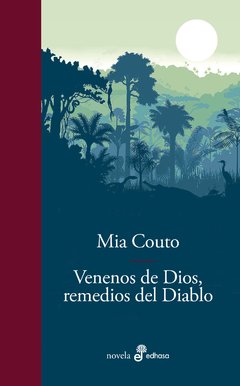 Venenos de Dios remedios del Diablo