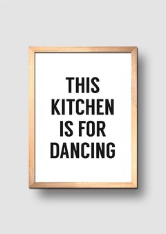 Cuadro This Kitchen is for Dancing - comprar online