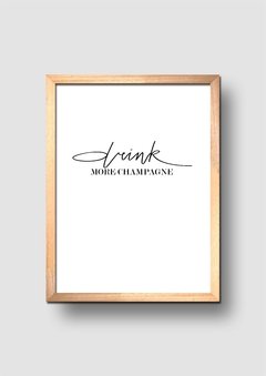 Cuadro Drink more Champagne - comprar online