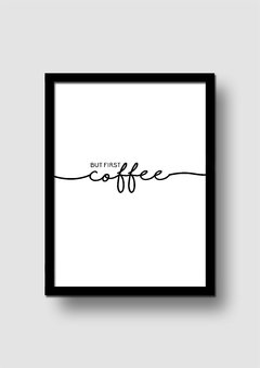 Cuadro But first Coffee en internet