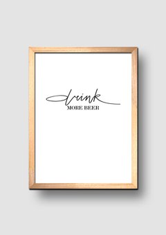 Cuadro Drink more Beer - comprar online