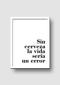 Cuadro Frase sin Ceveza - Memorabilia