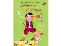 A DONDE VA EL PRINCIPE?